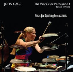 Cage: The Works for Percussion, Vol. 4 – Music for Speaking Percussionist - John Cage