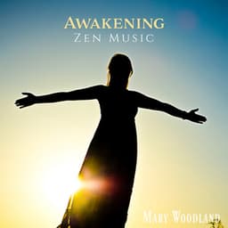 Awakening Zen Music: Early Morning Alarm Clock - Mary Woodland