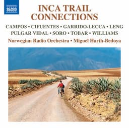 Inca Trail Connections - The Norwegian Radio Orchestra