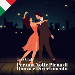 Jazz Club: Per una Notte Piena di Danza e Divertimento - Jazz Italia