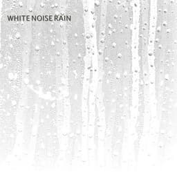 White Noise Rain - Nature Sounds