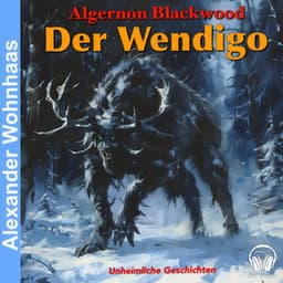 Der Wendigo - Alexander Wohnhaas