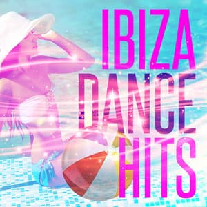 Ibiza Dance Hits - Dance Hits 2014