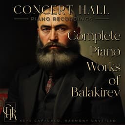 Complete Piano Works of Miliy Balakirev - Mily Balakirev