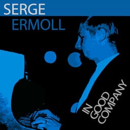 Maree Montgomery In Good Company - Serge Ermoll