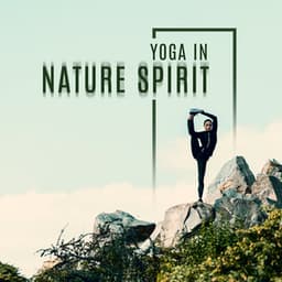 Yoga in Nature Spirit. Natural Energy Flow - Positive Yoga Project
