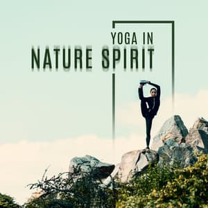 Yoga in Nature Spirit. Natural Energy Flow - Positive Yoga Project