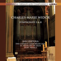 Widor: Organ Symphonies Nos. 3 & 8 - Charles-Marie Widor