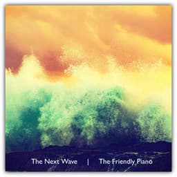 The Next Wave - The Friendly Piano