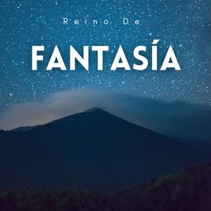 Reino De Fantasía - Música Ambiente