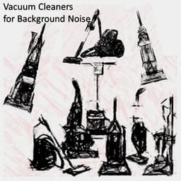 Vacuum Cleaners for Background Noise - Saludo al Sol Sonido Relajante