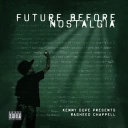 Future Before Nostalgia - Rasheed Chappell