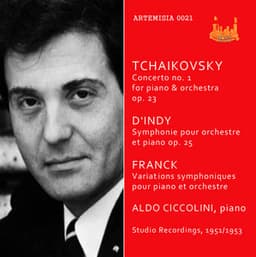 Tchaikovsky, d'Indy & Franck: Works for Piano & Orchestra - Aldo Ciccolini