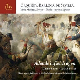 Adonde infiel dragón. Jaime Balius - Ignace Pleyel. Música para la Catedral de Córdoba en el ocaso del clasicismo - Jaime Balius