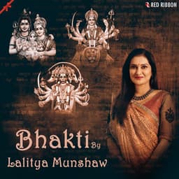 Bhakti By Lalitya Munshaw - Lalitya Munshaw