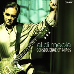 Consequence Of Chaos - Al Di Meola