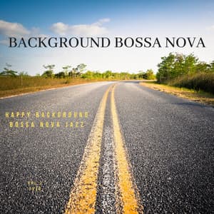 Happy Background Bossa Nova Jazz - Background Bossa Nova