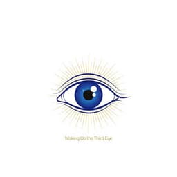 Waking Up the Third Eye - The Inner Chakra