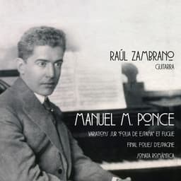 Manuel M. Ponce: Variations sur “Folia de España” et Fugue - Manuel Ponce