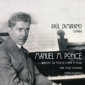 Manuel M. Ponce: Variations sur “Folia de España” et Fugue - Manuel Ponce
