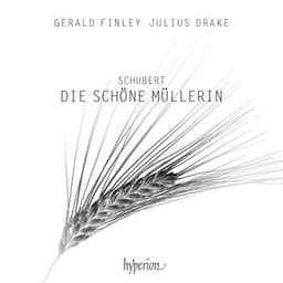 Schubert: Die schöne Müllerin, D. 795 - Franz Schubert