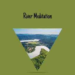 River Meditation - River Sounds Collective