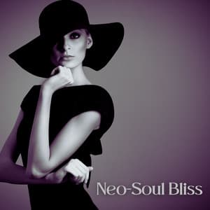 Neo-Soul Bliss: Cool Soulful Jazz Collection - Awesome Holidays Collection