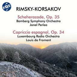 Rimsky-Korsakov: Scheherazade, Op. 35 & Capriccio espagnol, Op. 34 - Nikolai Rimsky-Korsakov