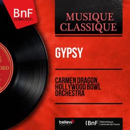 Gypsy - Carmen Dragon