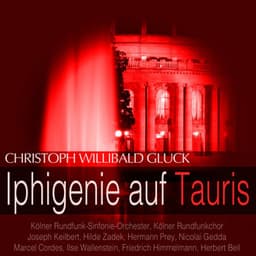 Gluck: Iphigenie auf Tauris - Christoph Willibald Gluck