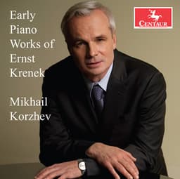 Early Piano Works of Ernst Krenek - Ernst Krenek