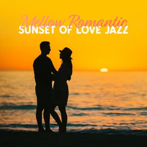 Mellow Romantic Sunset Of Love Jazz - Ordinary Tea Drinker