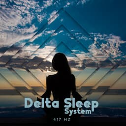 Delta Sleep System: 417 Hz Solfeggio Frequencies Effect for REM Sleep - Hz Sleep Project