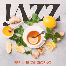 Jazz per il buongiorno: Musica per la colazione, Musica di sottofondo per un caffè, Buon umore - Pianoforte caffè ensemble