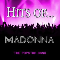 Hits Of… Madonna - The Popstar Band