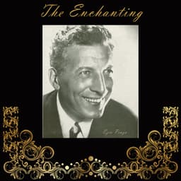The Enchanting Ezio Pinza - Ezio Pinza