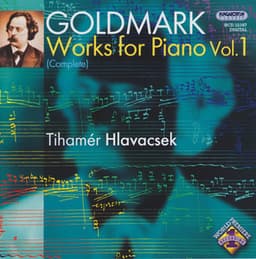 Goldmark: Complete Works for Piano, Vol. 1 - Karl Goldmark