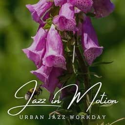 Jazz in Motion: Café Lounge for Productivity - Cool Jazz Chill