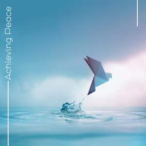 Clearing Your Mind and Achieving Peace In The Present - Calm Music Masters