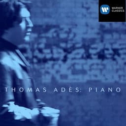 20th Century Piano Music - Thomas Adès