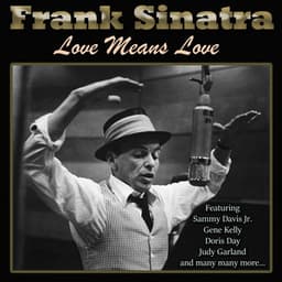 Love Means Love - Frank Sinatra