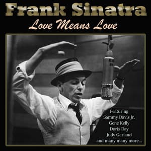 Love Means Love - Frank Sinatra