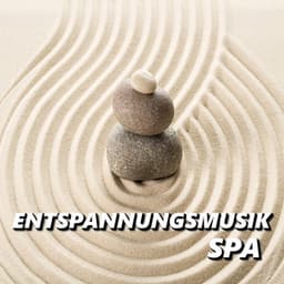Entspannungsmusik Spa - Entspannungsmusik Spa