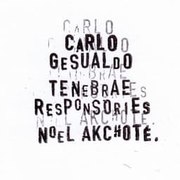 Carlo Gesualdo: Tenebrae Responsories for Holy Saturday - Carlo Gesualdo