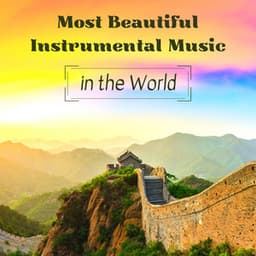 Most Beautiful Instrumental Music in the World - Bedtime Songs Collective