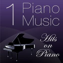 Piano Music 1 - Hits on Piano - Pianomusic