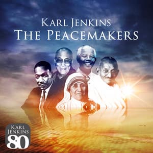 The Peacemakers - Karl Jenkins