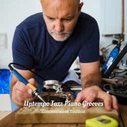 Uptempo Jazz Piano Grooves: Concentration Toolbox - Spanish Cafe Music