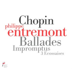 Chopin: Ballades, Impromptus, Ecossaises - Frédéric Chopin