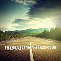 Jazz For The Open Road - The Gentleman's Jazz Club